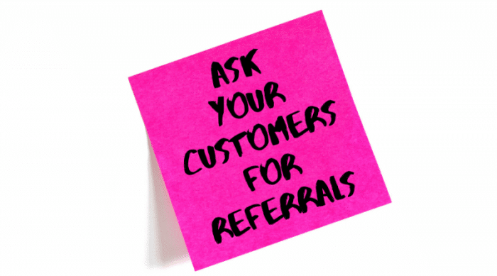 ask your clients for referrals